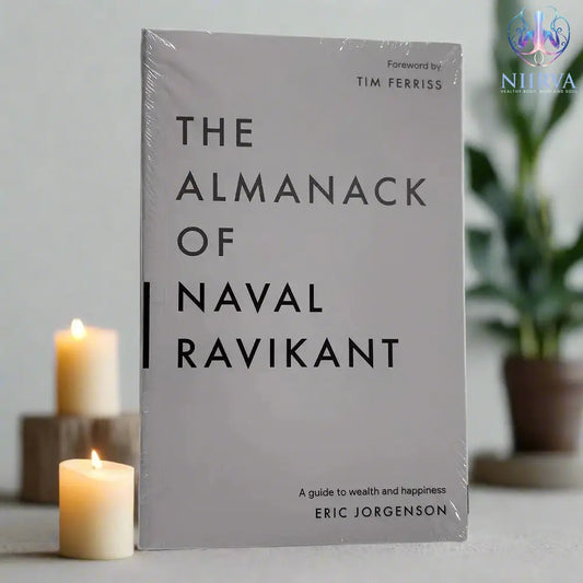 The Almanack of Naval Ravikant: A Guid To Wealth And Happiness