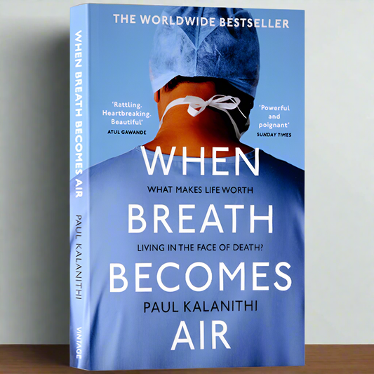 When Breath Becomes Air By Paul Kalanithi