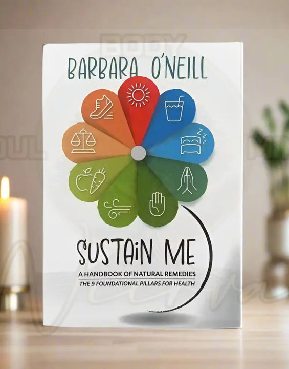 Barbara O'neill Sustain Me: A Handbook Of Natural Remedies