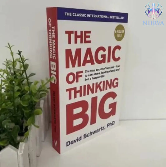 The Magic of Thinking Big: The True Secret of Success by David J. Schwartz