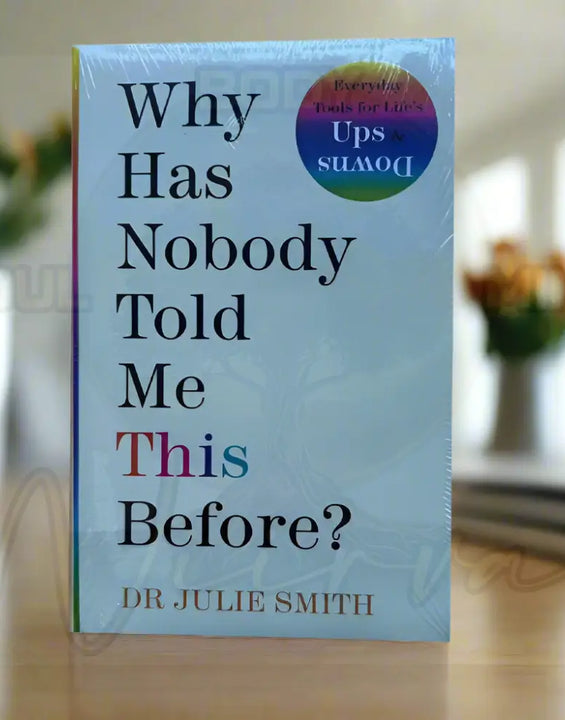Why Has Nobody Told Me This Before? By Julie Smith